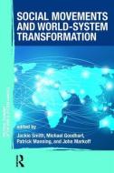 Social Movements and World-System Transformation di Jackie Smith edito da Taylor & Francis Ltd