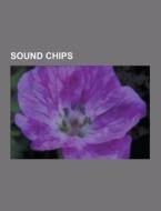 Sound Chips di Source Wikipedia edito da University-press.org