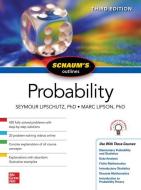 Schaum's Outline of Probability, Third Edition di Seymour Lipschutz, Marc Lipson edito da MCGRAW HILL BOOK CO