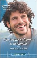 The Doctor's Reunion to Remember di Annie Claydon edito da HARLEQUIN SALES CORP
