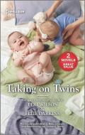 Taking on Twins di Teri Wilson, Ellie Darkins edito da HARLEQUIN SALES CORP