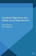 Gendered Migrations and Global Social Reproduction di E. Kofman, P. Raghuram edito da Palgrave Macmillan UK