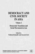 Democracy and Civil Society in Asia di Fahim Quadir edito da Palgrave Macmillan
