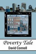 Poverty Tale di David Connell edito da America Star Books