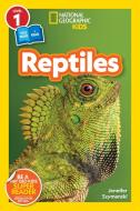 National Geographic Readers: Reptiles (L1/Co-Reader) di Jennifer Szymanski edito da NATL GEOGRAPHIC SOC