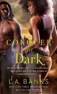 Conquer the Dark di L. A. Banks edito da Pocket Books