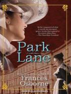 Park Lane di Frances Osborne edito da Tantor Media Inc