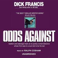 Odds Against di Dick Francis edito da Blackstone Audiobooks