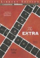 The Extra di Kathryn Lasky edito da Candlewick on Brilliance Audio