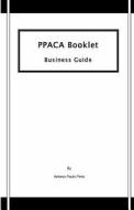 Ppaca Booklet: Business Guide di Antonio Paulo Pinto edito da Createspace