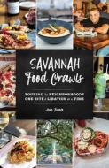 Savannah Food Crawlstouring Tpb di Editors of Globe Pequot Press edito da Rowman & Littlefield