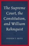 Supreme Court Constitution Amp Wpb di Steven T. Seitz edito da Rowman & Littlefield
