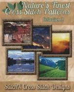 Nature's Finest Cross Stitch Pattern Collection No. 2 di Tracy Warrington edito da Createspace