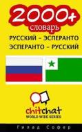 2000+ Russian - Esperanto Esperanto - Russian Vocabulary di Gilad Soffer edito da Createspace