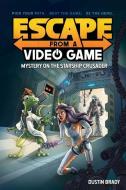 Escape from a Video Game, Volume 2: Mystery on the Starship Crusader di Dustin Brady edito da ANDREWS & MCMEEL