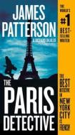 The Paris Detective di James Patterson, Richard Dilallo edito da GRAND CENTRAL PUBL