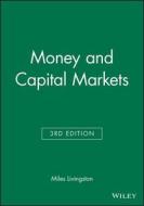 Money and Capital Markets di Miles Livingston edito da Blackwell Publishers