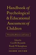 Handbook of Psychological and Educational Assessment of Children, Second Edition di Cecil R. Reynolds, Randy W. Kamphaus edito da Guilford Publications