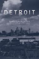 Detroit di Scott Martelle edito da Chicago Review Press