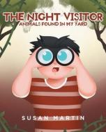 The Night Visitor di Susan Martin edito da Fulton Books