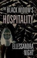 The Black Widow\'s Hospitality di Ellessandra Night edito da America Star Books