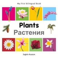 My First Bilingual Book - Plants - English-russian di Milet Publishing edito da Milet Publishing