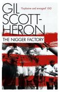 The Nigger Factory di Gil Scott-Heron edito da Canongate Books Ltd