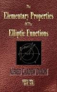 The Elementary Properties of the Elliptic Functions - With Examples di Alfred Cardew Dixon edito da Merchant Books