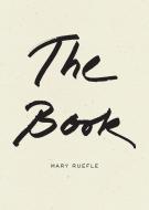 The the Book di Mary Ruefle edito da WAVE BOOKS