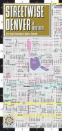 Streetwise Map Denver - Laminated City Center Street Map Of Denver edito da Michelin Editions Des Voyages