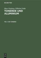 Die Tonerde di Wilhelm Fulda, Hans Ginsberg edito da De Gruyter