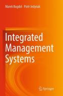 Integrated Management Systems di Marek Bugdol, Piotr Jedynak edito da Springer International Publishing