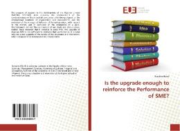 Is the upgrade enough to reinforce the Performance of SME? di Nassima Bouri edito da Editions universitaires europeennes EUE