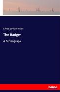 The Badger di Alfred Edward Pease edito da hansebooks