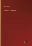 The Book of Genesis di Henry Morris edito da Outlook Verlag