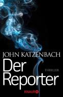 Der Reporter di John Katzenbach edito da Knaur Taschenbuch