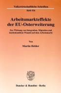 Arbeitsmarkteffekte der EU-Osterweiterung di Martin Hebler edito da Duncker & Humblot GmbH