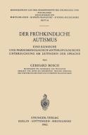 Der Frühkindliche Autismus di Gerhard Bosch edito da Springer Berlin Heidelberg