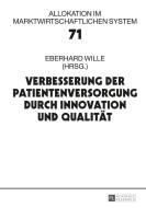 Verbesserung der Patientenversorgung durch Innovation und Qualität edito da Lang, Peter GmbH
