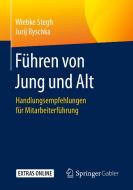 Führen von Jung und Alt di Wiebke Stegh, Jurij Ryschka edito da Springer-Verlag GmbH