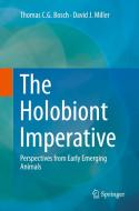 The Holobiont Imperative di Thomas C. G. Bosch, David J. Miller edito da Springer Verlag Gmbh