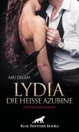 Lydia, die heiße Azubine   Erotischer Roman di Miu Degen edito da Blue Panther Books