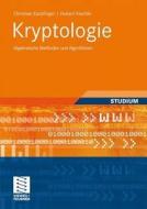 Kryptologie di Christan Karpfinger, Hubert Kiechle edito da Vieweg+Teubner Verlag