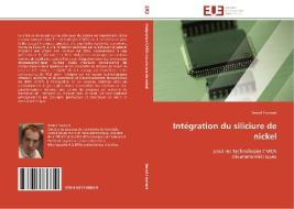 Intégration du siliciure de nickel di Benoit Froment edito da Editions universitaires europeennes EUE