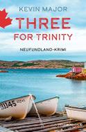Three for Trinity di Kevin Major edito da Pendragon Verlag