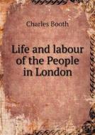 Life And Labour Of The People In London di Mr Charles Booth edito da Book On Demand Ltd.
