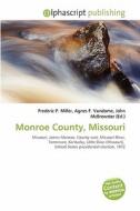 Monroe County, Missouri edito da Betascript Publishing