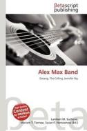 Alex Max Band edito da Betascript Publishing