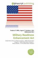 Military Readiness Enhancement Act edito da Alphascript Publishing