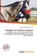 Height Of Fashion Stakes edito da Dign Press
